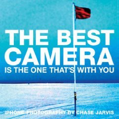 Beispielbild fr The Best Camera Is The One That's With You: Iphone Photography (Voices That Matter) zum Verkauf von Wonder Book