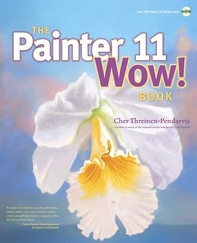 Imagen de archivo de The Painter 11 Wow! Book [With CDROM] a la venta por ThriftBooks-Atlanta