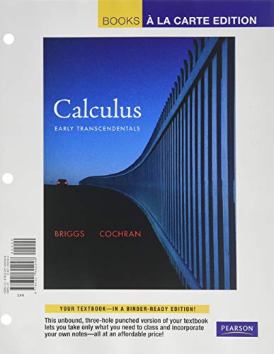 Calculus: Early Transcendentals, Books a la Carte Edition