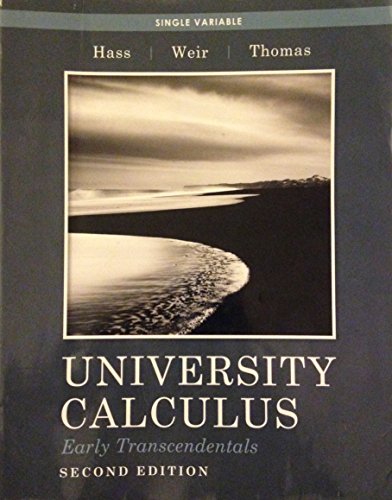 Stock image for University Calculus, Early Transcendentals, Single Variable (2nd Edition) for sale by BookHolders