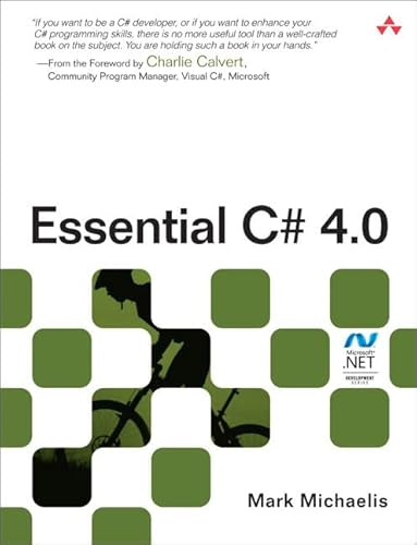 Essential C# 4.0 (Microsoft .NET Development Series) (9780321694690) by Michaelis, Mark