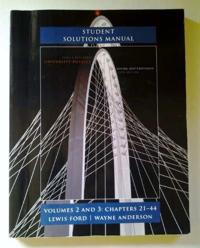Imagen de archivo de Student Solutions Manual for University Physics Volumes 2 and 3 (chs. 21-44) a la venta por BooksRun