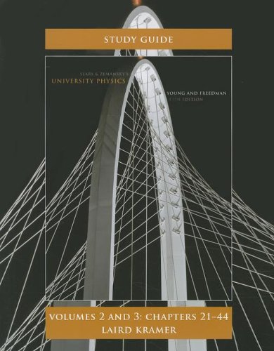 Student Study Guide for University Physics Volumes 2 and 3 (Chs.21-44) (9780321696694) by Young, Hugh D.; Freedman, Roger A.; Kramer, Laird