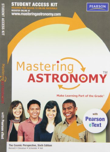 MasteringAstronomy with Pearson eText Student Access Kit for The Cosmic Perspective (6th Edition) (9780321696823) by Bennett, Jeffrey O.; Donahue, Megan O.; Schneider, Nicholas; Voit, Mark
