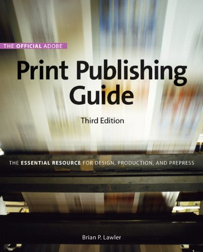 9780321699732: The Official Adobe Print Publishing Guide: The Essential Resource for Design, Production, and Prepress