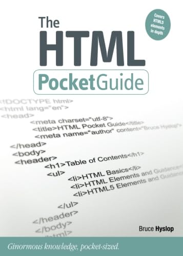 The HTML Pocket Guide (Pocket Guides (Peachpit Press)) (9780321699749) by Hyslop, Bruce