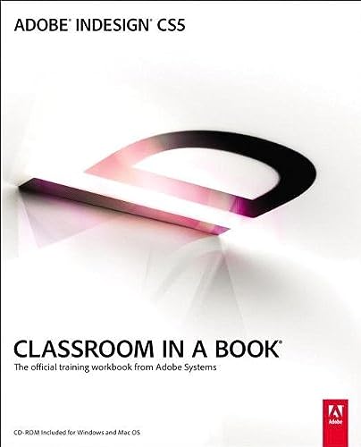 Beispielbild fr Adobe InDesign CS5 Classroom in a Book: The Official Training Workbook from Adobe Systems zum Verkauf von Wonder Book