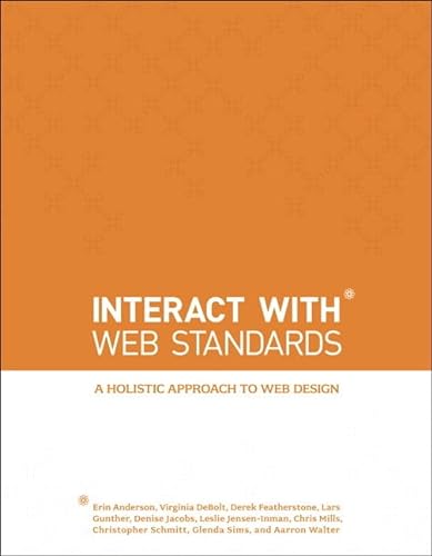 Beispielbild fr Interact with Web Standards: A Holistic Approach to Web Design (Voices That Matter) zum Verkauf von Wonder Book