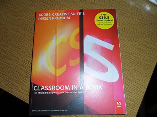 Stock image for Adobe Creative Suite 5 Design Premium Classroom in a Book: The Official Training Workbook from Adobe Systems for sale by SecondSale