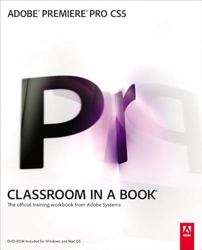 Imagen de archivo de Adobe Premiere Pro CS5 Classroom in a Book: The Official Training Workbook from Adobe System a la venta por Your Online Bookstore