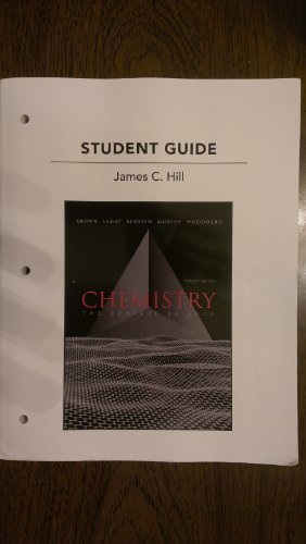 Student's Guide for Chemistry: The Central Science (9780321704580) by Brown, Theodore E.; Hill, James C.