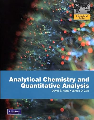 9780321706805: Analytical Chemistry and Quantitative Analysis: International Edition