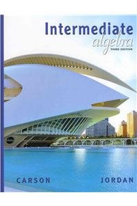 Intermediate Algebra plus MyMathLab/MyStatLab Student Access Code Card (3rd Edition) (9780321708977) by Carson, Tom; Jordan, Bill E.