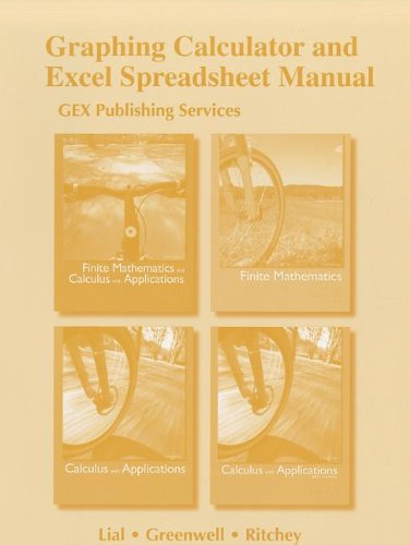 9780321709660: Graphing Calculator and Excel Spreadsheet Manual for Finite Mathematics and Calculus with Applications Series