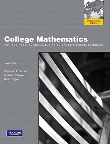 Stock image for College Mathematics for Business, Economics, Life Sciences and Social Sciences: International Editio for sale by Wrigley Books