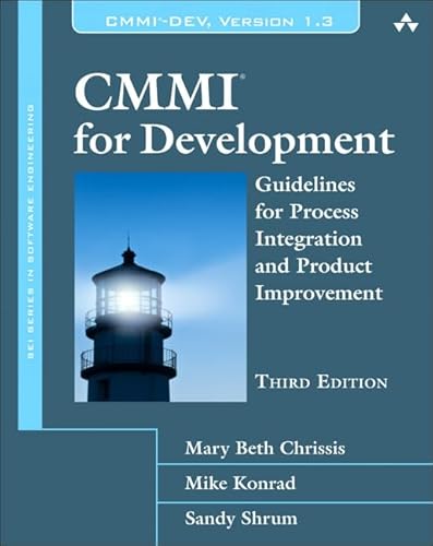 CMMI for Development: Guidelines for Process Integration and Product Improvement (SEI Series in Software Engineering) - Chrissis, Mary Beth; Konrad, Mike; Shrum, Sandra