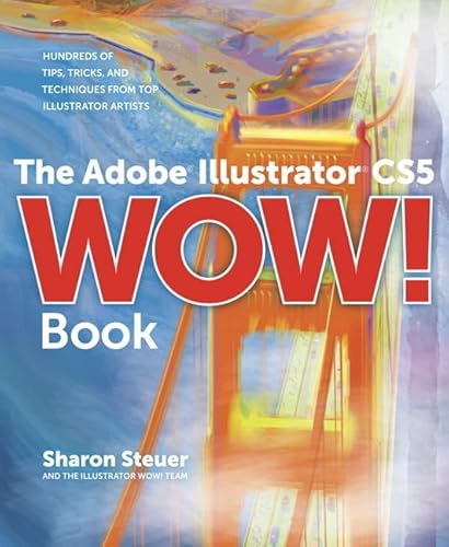 Beispielbild fr The Adobe Illustrator CS5 Wow! Book zum Verkauf von Goodwill Books