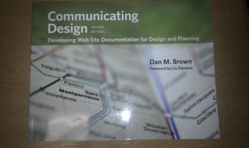 9780321712462: Communicating Design: Developing Web Site Documentation for Design and Planning