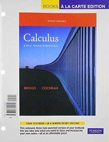 Single Variable Calculus: Early Transcendentals, Books a la Carte Plus MyLab Math/MyLab Statistics -- Access Card Package (9780321715173) by Briggs, William L.; Cochran, Lyle; Gillett, Bernard; Schulz, Eric