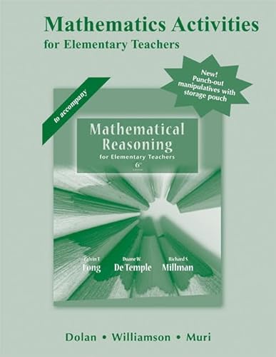 Stock image for Mathematical Activities for Mathematical Reasoning for Elementary School Teachers for sale by Better World Books