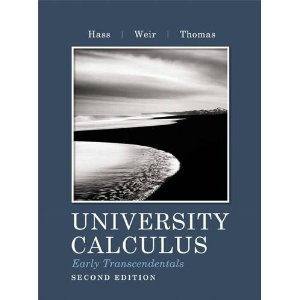 University Calculus, Early Transcendentals (Instructor's Edition)(Answers Included)(2nd Edition) (9780321717474) by Hass