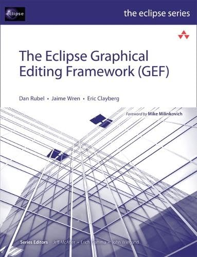 9780321718389: The Eclipse Graphical Editing Framework Gef