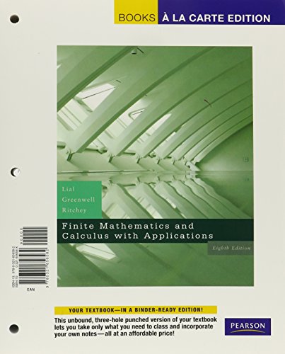 Finite Mathematics and Calculus With Applications: Books a La Carte Edition (9780321720184) by Lial, Margaret L.; Greenwell, Raymond N.; Ritchey, Nathan P.