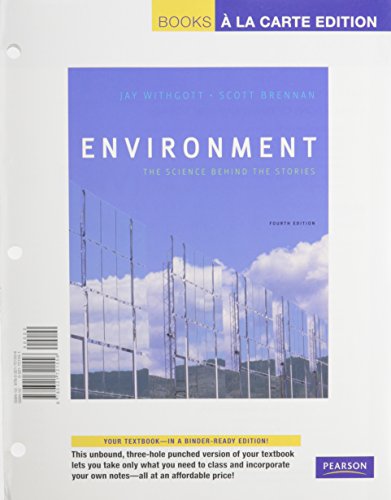 9780321721556: Environment: The Science behind the Stories, Books a la Carte Edition (4th Edition)