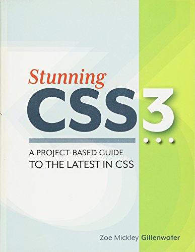 Stunning Css3: A Project-Based Guide To The Latest In Css