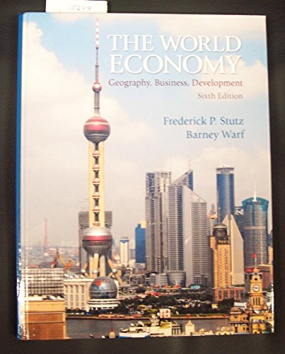 9780321722508: The World Economy: Geography, Business, Development
