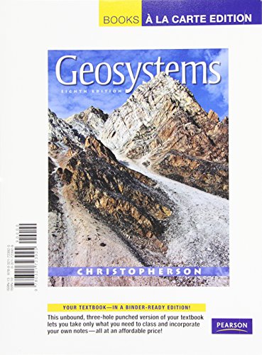 Geosystems: An Introduction to Physical Geography, Books a La Carte Edition (9780321723925) by Christopherson, Robert W.