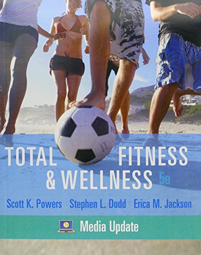 Total Fitness & Wellness, Media Update with MyFitnessLab Student Access Code Card (5th Edition) (9780321725493) by Powers, Scott K.; Dodd, Stephen L.; Jackson, Erica M.