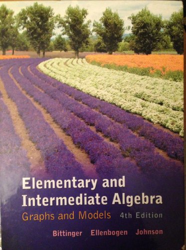 Beispielbild fr Elementary and Intermediate Algebra : Graphs and Models zum Verkauf von Better World Books: West