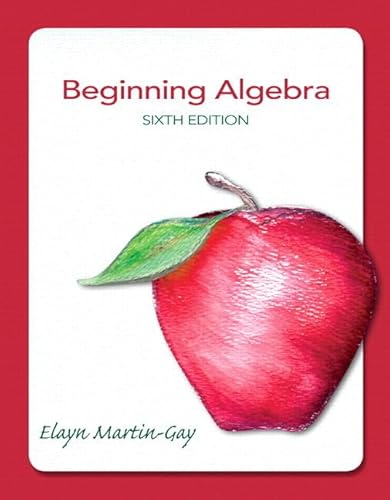 Beginning Algebra Plus NEW MyMathLab with Pearson eText -- Access Card Package (6th Edition) (9780321729477) by Martin-Gay, Elayn El