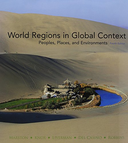 World Regions in Global Context + Study Guide and Mapping Workbook: People, Places, and Environments (9780321729873) by Marston, Sallie A.; Knox, Paul L.; Liverman, Diana M.; Del Casino, Vincent L; Robbins, Paul