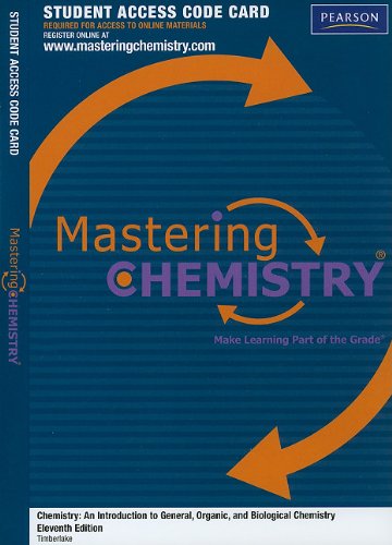 Chemistry: Masteringchemistry Pass Code: An Introduction to General, Organic, and Biological Chemistry (9780321729927) by Timberlake, Karen C.