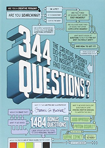 Stock image for 344 Questions: The Creative Person's Do-It-Yourself Guide to Insight, Survival, and Artistic Fulfillment (Voices That Matter) for sale by WorldofBooks