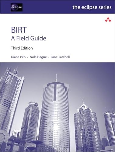 9780321733580: BIRT: A Field Guide (Eclipse Series)