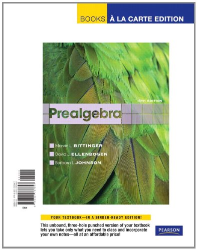 Prealgebra, Books a la Carte Edition (6th Edition) (9780321737847) by Bittinger, Marvin L.; Ellenbogen, David J.; Johnson, Barbara L.