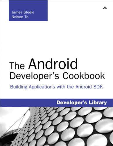 Imagen de archivo de The Android Developer's Cookbook : Building Applications with the Android SDK a la venta por Better World Books