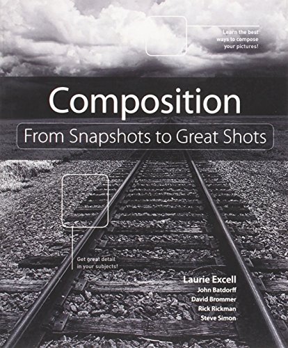 Stock image for Composition : From Snapshots to Great Shots for sale by Better World Books: West