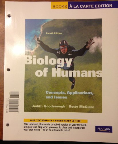 Stock image for Books a la Carte for Biology of Humans: Concepts, Applications, and Issues (4th Edition) for sale by dsmbooks