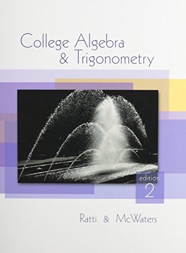 COLLEGE ALGEBRA&TRIG & MML GLUE-IN ACC CODE (2nd Edition) (9780321744043) by Ratti, J. S.; McWaters, Marcus S.