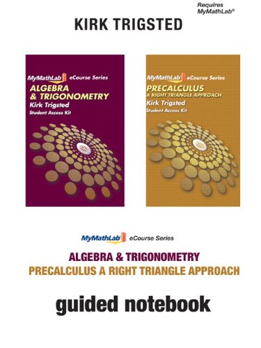Stock image for Guided Notebook for Trigsted Algebra & Trigonometry/Precalculus: A Right Triangle Approach for sale by HPB-Red