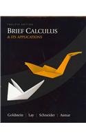 Brief Calculus and Its Applications (9780321744463) by Goldstein, Larry Joel; Lay, David C.; Schneider, David I.; Asmar, Nakhle H.