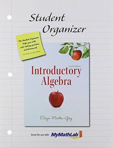 Student Organizer for Introductory Algebra (9780321745552) by Martin-Gay, Elayn El