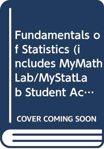 9780321747228: Fundamentals of Statistics (includes MyMathLab/MyStatLab Student Access) (2nd Edition)