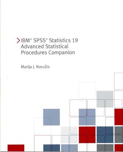 Beispielbild fr IBM SPSS Statistics 19 Advanced Statistical Procedures Companion zum Verkauf von Phatpocket Limited