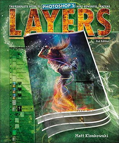 9780321749581: Layers: The Complete Guide to Photoshop's Most Powerful Feature