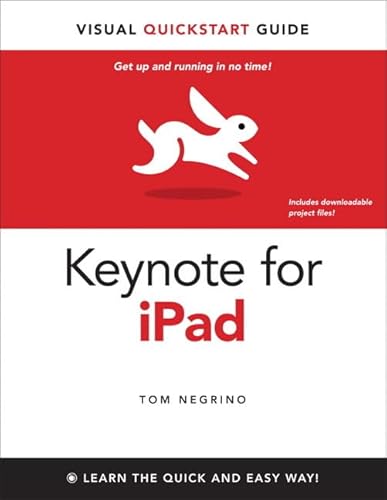 Keynote for iPad: Visual QuickStart Guide (9780321751393) by Negrino, Tom